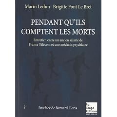 Pendant qu'ils comptent les morts : Entretien avec un ancien salari� de France T�l�com et une m�decin psychiatre