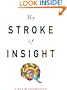 My Stroke Of Insight: A Brain Scientist'S Personal Journey