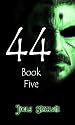 Forty-Four Book Five (44)