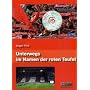 Unterwegs im Namen der roten Teufel