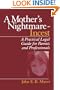 A Mother's Nightmare - Incest: A Practical Legal Guide for Parents and Professionals (Interpersonal Violence: The Practice Series)