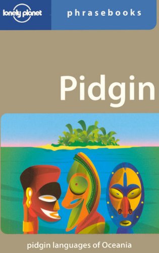 pidgin lonely planet phrasebook