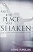 And the Place Was Shaken: How to Lead a Powerful Prayer Meeting
