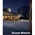 Gunnar Birkerts--Metaphoric Modernist by Sven Birkerts