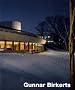 Gunnar Birkerts - Metaphoric Modernist