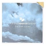 Further Seems Forever - The Final Curtain