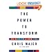 The Power to Transform: 90 Days to a New You