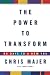 The Power to Transform: 90 Days to a New You