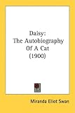 Daisy: The Autobiography Of A Cat (1900)