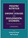Pediatric Nutrition in Chronic Diseases and Developmental Disorders: Prevention, Assessment, and Treatment
