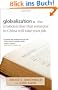 globalization: the irrational fear that someone in China will take your job