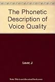 The phonetic description of voice quality