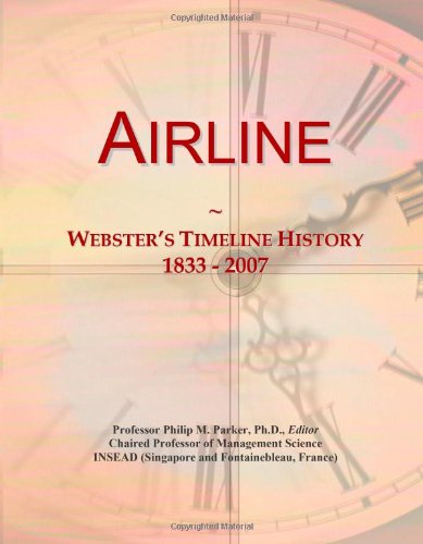 Airline: Webster's Timeline History, 1833 - 2007