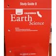 Study Guide B, California Earth Science by  Rinehart and Winston Holt
