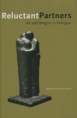 Reluctant Partners: Art and Religion in Dialogue