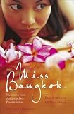 Produkt-Bild: Miss Bangkok - Memoiren einer thail&auml;ndischen Prostituierten