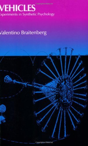 Vehicles: Experiments in Synthetic Psychology (Bradford Books)
