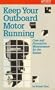 Keep Your Outboard Motor Running (Keep it running)
