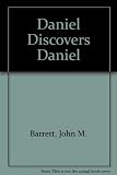 Daniel discovers Daniel