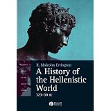 A History of the Hellenistic World, 323-30 BCpar R.Malcolm Errington