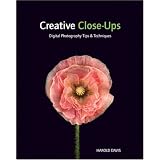 Creative Close-Ups: Digital Photography Tips and Techniques