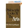 Philosophy Looks At The Arts