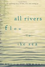 All Rivers Flow to the Sea