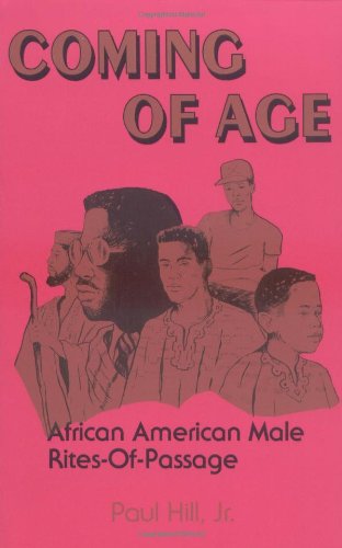 Coming of Age: African American Male Rites-of-Passage