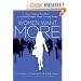 Women Want More: How to Capture Your Share of the World's Largest, Fastest-Growing Market