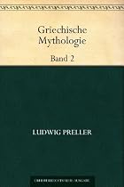 Griechische Mythologie Band 2