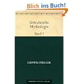 Griechische Mythologie Band 2