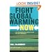 Fight Global Warming Now: The Handbook for Taking Action in Your Community