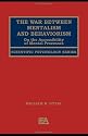 The War Between Mentalism and Behaviorism: On the Accessibility of Mental Processes (Scientific Psychology) (Scientific Psychology Series)