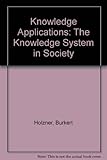 Knowledge application : the knowledge system in society