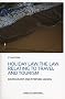 Holiday Law: The Law Relating to Travel and Tourism