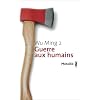 Guerre aux humains