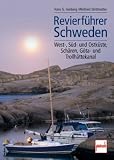 Revierf&uuml;hrer Schweden: West-, S&uuml;d- und Ostk&uuml;ste, Sch&auml;ren, G&ouml;ta- und Trollh&auml;ttekanal - Hans G. Isenberg, Winfried Strittmatter