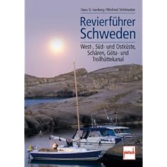 Revierf�hrer Schweden: West-, S�d- und Ostk�ste, Sch�ren, G�ta- und Trollh�ttekanal