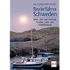 Revierf�hrer Schweden: West-, S�d- und Ostk�ste, Sch�ren, G�ta- und Trollh�ttekanal