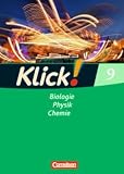 Klick! Biologie, Physik, Chemie - Westliche Bundesl&auml;nder sowie Berlin/Brandenburg: Band 9 - Biologie, Physik, Chemie: Arbeitsheft - Daniela Dittrich, Hanne Frohberg, Berthold Geist, Sylvia Gredig, Catrin Nossek, Patrick Sch&ouml;necker