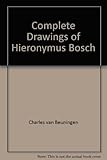 The complete drawings of Hieronymus Bosch