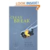 Clean Break: A Novel