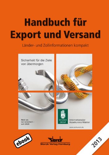Handbuch für Export und Versand: Länder- und Zollinformationen kompakt (German Edition)