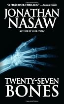 Twenty-Seven Bones: A Thriller