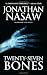 Twenty-Seven Bones