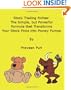 Stock Trading Riches: The Simple, But Powerful Formula That Transforms Your Stock Picks Into Money Pumps