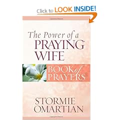 The Power of a Praying Wife: Book of Prayers (Power of a Praying Book of Prayers)