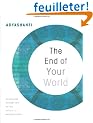 The End of Your World: Uncensored Straight Talk on the Nature of Enlightenment
