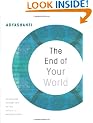 The End of Your World: Uncensored Straight Talk on the Nature of Enlightenment