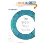 The End of Your World: Uncensored Straight Talk on the Nature of Enlightenment
